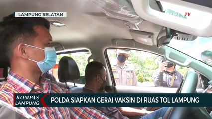 Polda Siapkan Gerai Vaksin di Ruas Tol Lampung