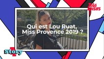Lou Ruat : ce qu'il faut savoir sur Miss Provence 2019
