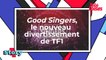 Good singers, le nouveau divertissement de TF1