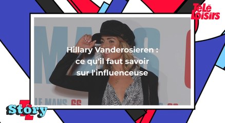 Hillary Vanderosieren : ce qu'il faut savoir sur l'influenceuse