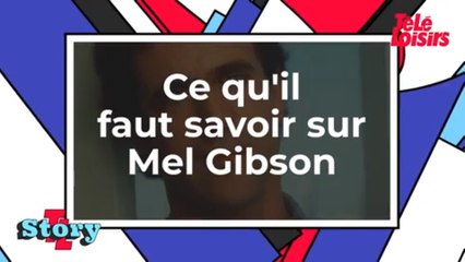 Ce qu'il faut savoir sur Mel Gibson