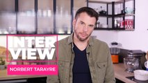 Norbert Tarayre : ses astuces de chef pour être imbattable en pâtisserie