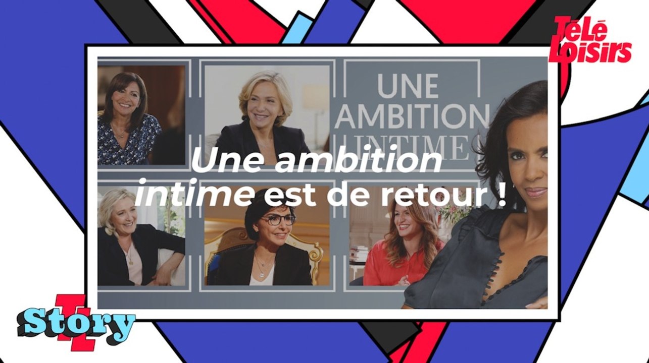 Une ambition intime est de retour !