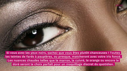 Maquiller des yeux noirs : les couleurs à privilégier