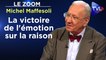 Zoom - Michel Maffesoli : La victoire de l'émotion sur la raison