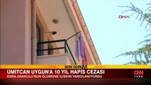 Ümitcan Uygun'a 10 yıl hapis cezası