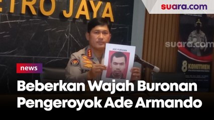 Beberkan Tiga Wajah Buronan Pengeroyok Ade Armando, Polisi: Cepat atau Lambat akan Tertangkap!