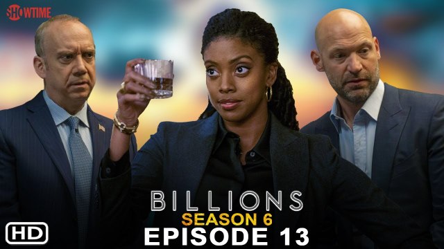 Billions Season 6 Episode 13 Trailer (2022) - Showtime, Release Date,Finale, Billions Season 7, Cast