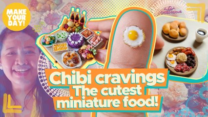 Chibi Cravings: The cutest miniature food! | Make Your Day