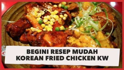 Lagi Viral di TikTok, Begini Resep Mudah Korean Fried Chicken KW