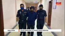 Dera Isteri | Lelaki dipenjara 10 tahun, empat sebatan
