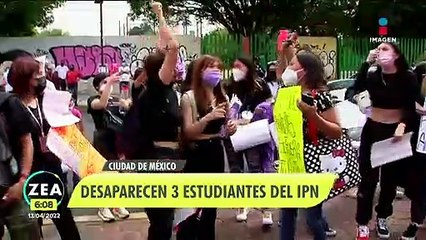 Desaparecen tres estudiantes del IPN