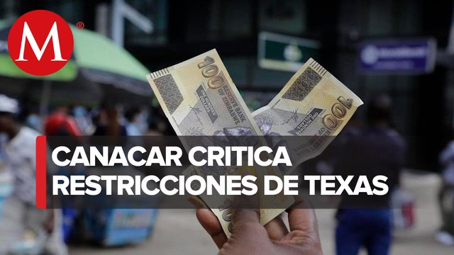 Restricciones a Texas dejarán pérdidas por 8 mdd al día : Canacar