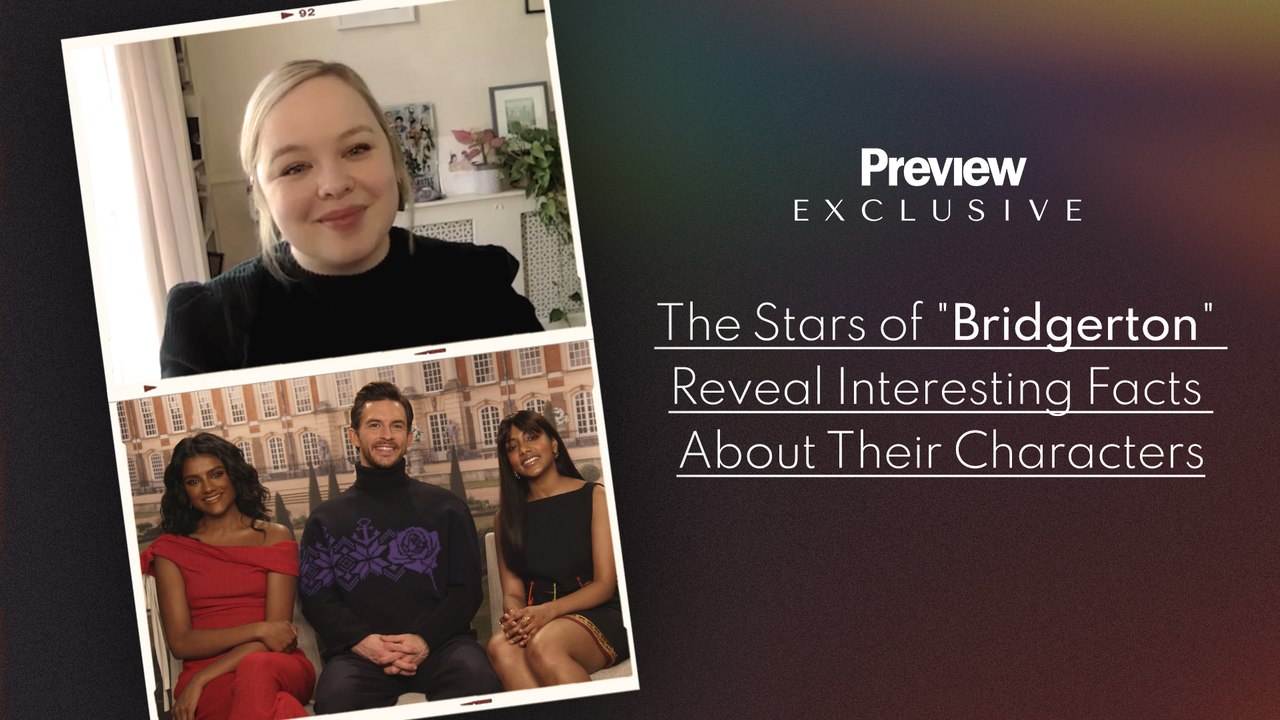“Bridgerton” Cast Reveal Interesting Facts About Their Characters | Preview Exclusive | PREVIEW