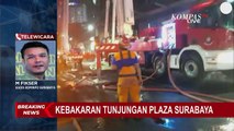 Kebakaran Tunjungan Plaza 5 Surabaya Diduga Berasal dari Area Food Court