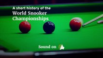 A short history of the World Snooker Championship