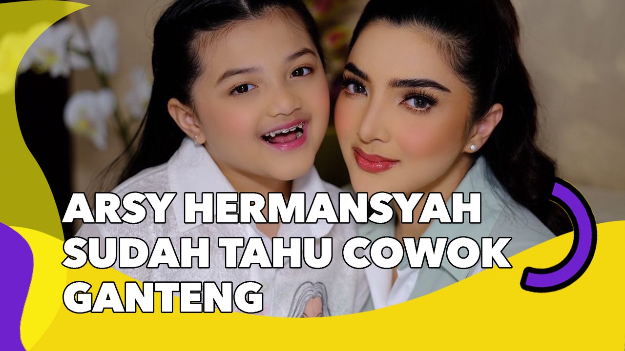 Arsy Hermansyah Sudah Tahu Cowok Ganteng, Ashanty Dikritik: Masih Terlalu Dini, Nggak Pantes