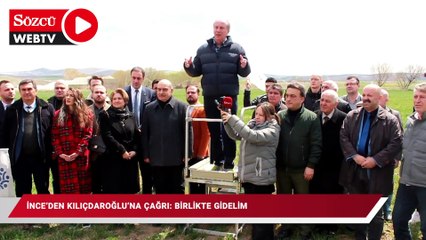İnce'den Kılıçdaroğlu'na çağrı: Birlikte gidelim