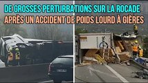 Grenoble : de grosses perturbations sur la rocade après un accident de poids lourd à Gières