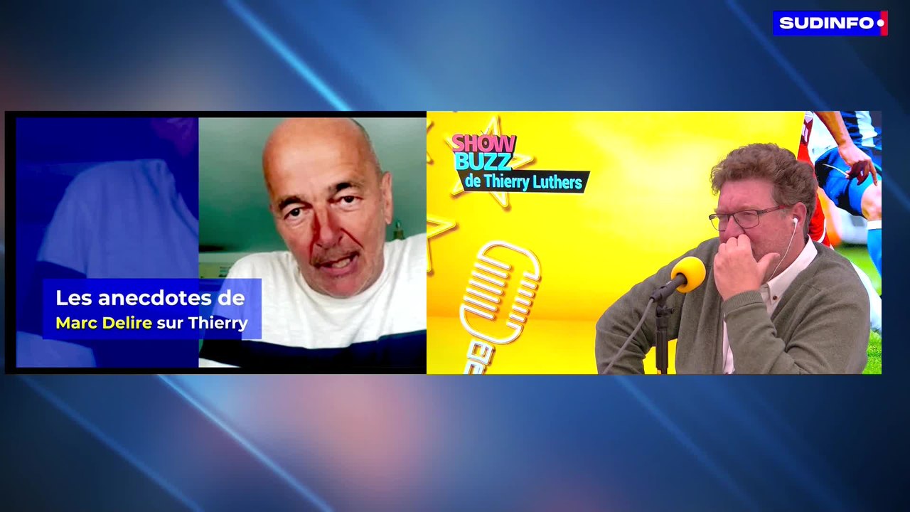 Les révélations/anecdotes de Marc Delire sur Thierry Luthers