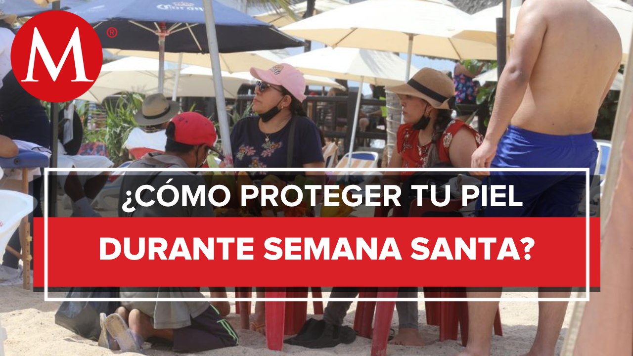 Recomendaciones para el cuidado de la piel en semana santa