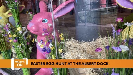 Your Easter What’s On Guide for Liverpool