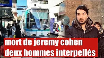 Mort de Jérémie Cohen : deux hommes placés en garde à vue