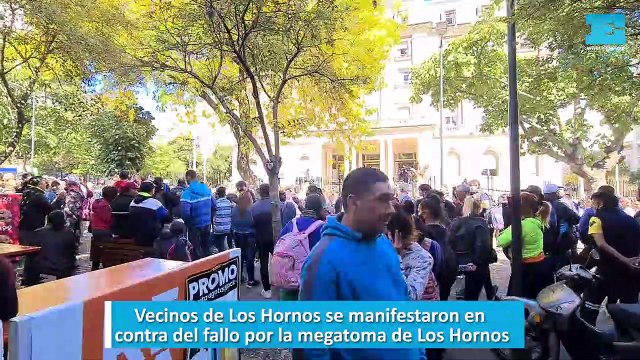 Vecinos de Los Hornos se manifestaron en contra del fallo por la megatoma de Los Hornos