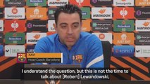Barca have 'a lot of respect' for Lewandowski - Xavi