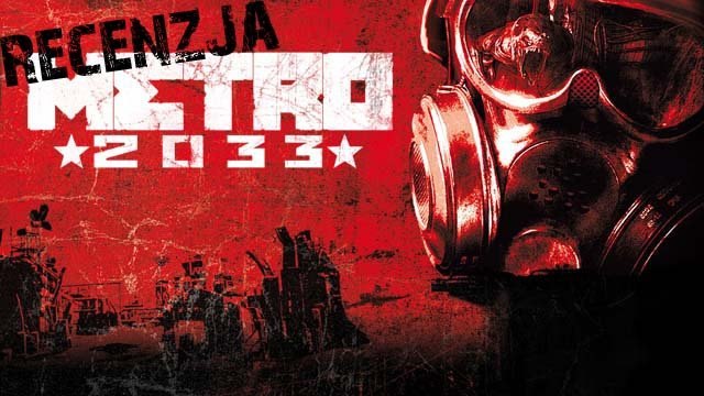 Recenzja Metro 2033