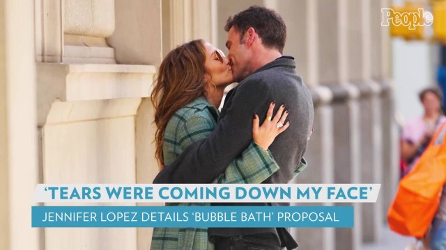 Jennifer Lopez Details Ben Affleck's 'Bubble Bath' Proposal: 'Tears Were Coming Down My Face'