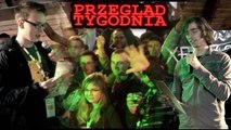 Przegląd Tygodnia - z czym do ludzi?! - część 2