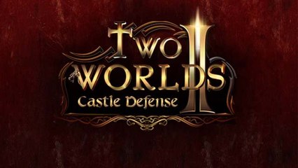 Two Worlds II Castle Defense - nowa gra Reality Pump