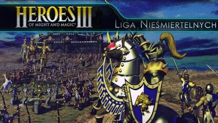 Liga Nieśmiertelnych: Heroes of Might & Magic III