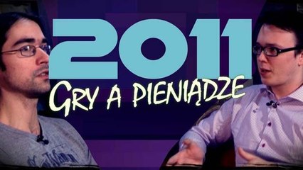 Podsumowanie 2011 - Pieniądze a gry