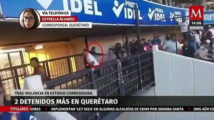 Dos detenidos más de la agresión en el Estadio Corregidora