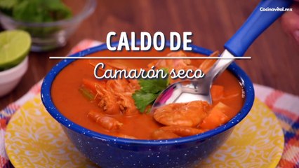 Caldo de camarón seco y verduras, ¡estilo cantinero!
