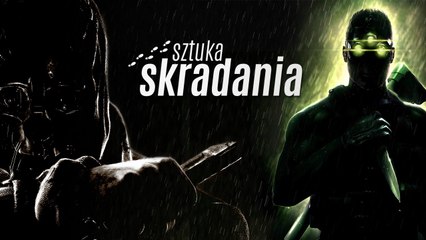 Obserwacja, plan, egzekucja. Co sprawia, że skradanki są wyjątkowe?