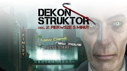 Gry wstępne, czyli czemu pierwsze 5 minut ma znaczenie - DEKONSTRUKTOR #2
