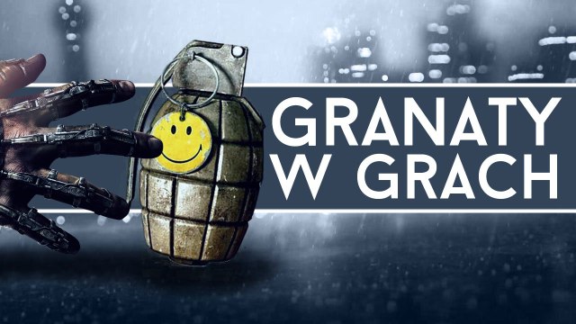 Wkurzające, efektowne, niezbędne. Oto granaty w grach wideo