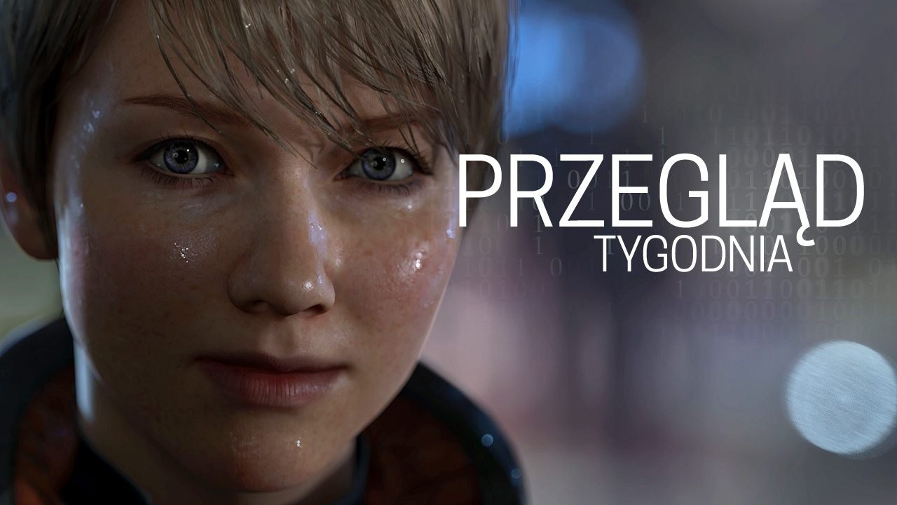 Przegląd Tygodnia - czy androidy śnią o otwartym świecie?