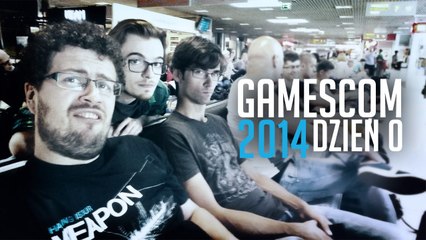 Dzień 0 na targach gamescom 2014 - redakcyjną wyprawę czas zacząć