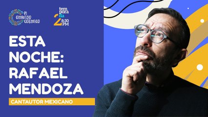 #EnVivo | #ElOmbligoCósmico | Esta noche: el cantautor Rafael Mendoza