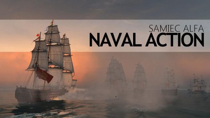 Chwytamy za ster w Naval Action – imponująca gra o bitwach morskich w Samcu Alfa
