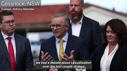 Anthony Albanese says there is a growth in insecure work in Australia | April 14 2022 | Canberra Times