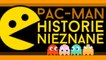 Ukryte oblicze Pac-Mana - nieznane historie