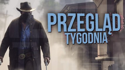 Przegląd Tygodnia - Red Dead na PC? Więcej remake'ów w stylu Crasha?
