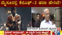 KGF-2 Release: Live Report From Rajkamal Theatre | Sandalwood | Mysuru