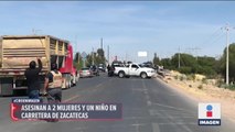 Asesinan a dos mujeres un niño en Zacatecas