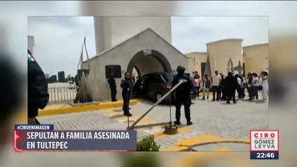 Sepultan a familia asesinada en Tultepec